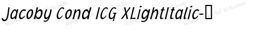 Jacoby Cond ICG XLightItalic字体转换
